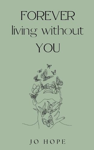 Cover image for FOREVER living without YOU