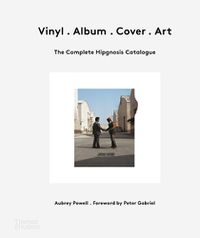 Cover image for Vinyl . Album . Cover . Art: The Complete Hipgnosis Catalogue