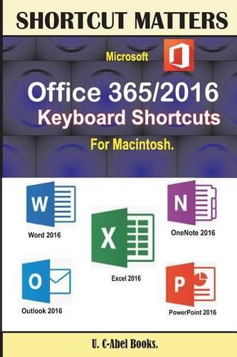 Cover image for Microsoft Office 365/2016 Keyboard Shortcuts For Macintosh