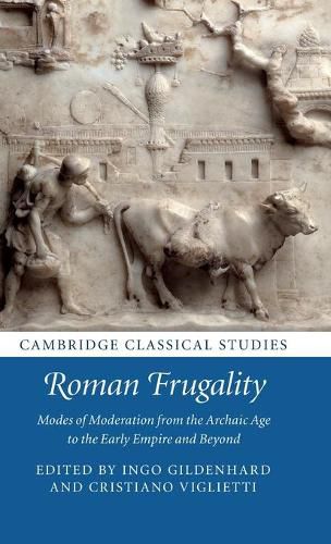 Cover image for Roman Frugality: Modes of Moderation from the Archaic Age to the Early Empire and Beyond