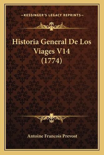 Historia General de Los Viages V14 (1774)