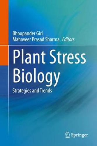 Cover image for Plant Stress Biology: Strategies and Trends