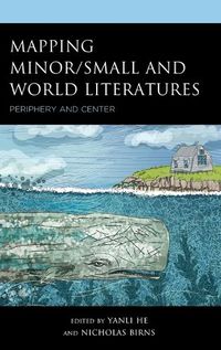 Cover image for Mapping Minor/Small and World Literatures