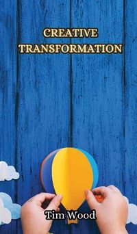 Cover image for Creative Transformation