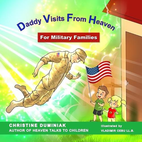 Cover image for Daddy Visits From Heaven: For Military Families