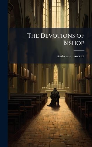 Cover image for The Devotions of Bishop