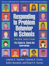 Cover image for Responding to Problem Behavior in Schools: The Check-In, Check-Out Intervention