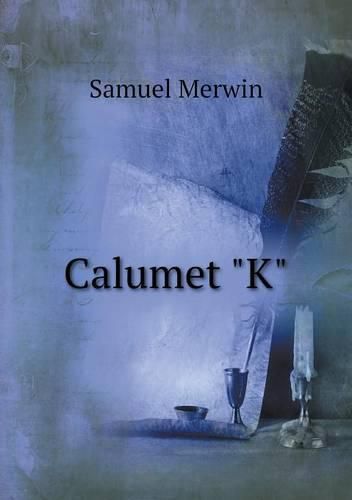 Cover image for Calumet K