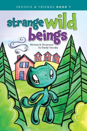 Strange Wild Beings