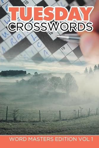 Cover image for Tuesday Crosswords: Word Masters Edition Vol 1