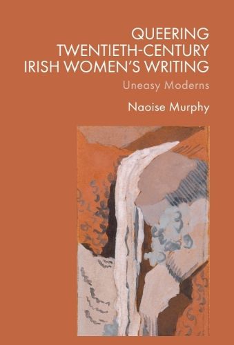 Cover image for Queering Twentieth-Century Irish Women's Writing