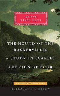 Cover image for The Hound of the Baskervilles, A Study in Scarlet, The Sign of Four: Introduction by Andrew Lycett