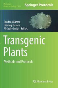 Cover image for Transgenic Plants: Methods and Protocols