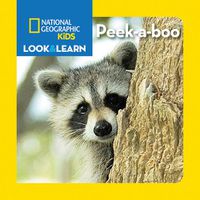 Cover image for National Geographic Kids Look And Learn Peek-A-Boo