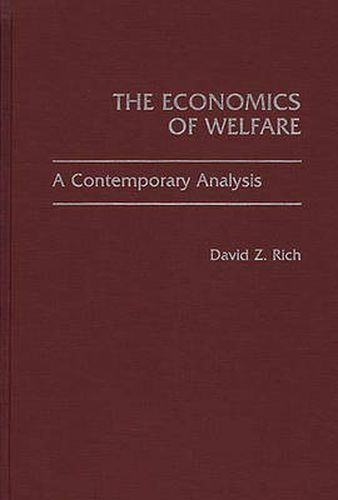 Cover image for The Economics of Welfare: A Contemporary Analysis