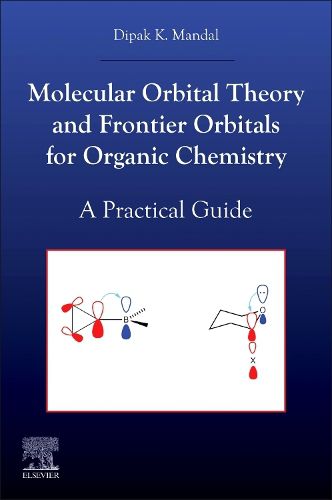 Cover image for Molecular Orbital Theory and Frontier Orbitals for Organic Chemistry