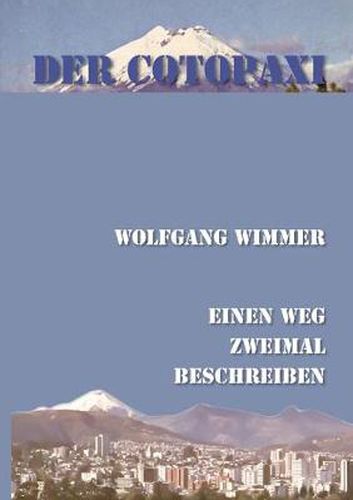 Cover image for Der Cotopaxi: Einen Weg zweimal beschreiben