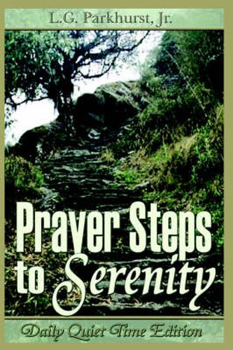 Cover image for Prayer Steps to Serenity Daily Quiet Time Edition