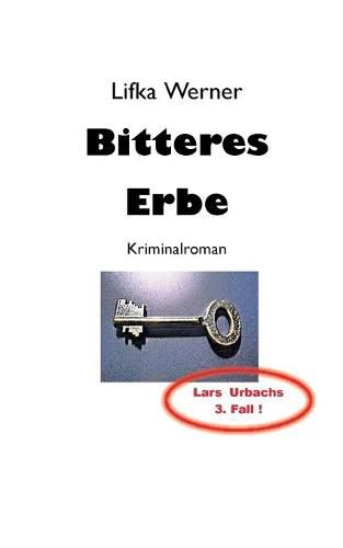 Cover image for Bitteres Erbe: Kriminalroman