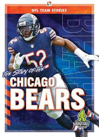 Cover image for The Story of the Chicago Bears