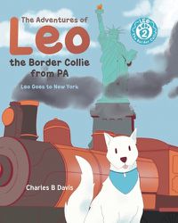 Cover image for The Adventures of Leo the Border Collie from PA