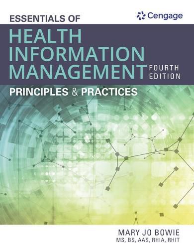 Bundle: Essentials of Health Information Management: Principles and Practices, 4th + Lab Manual