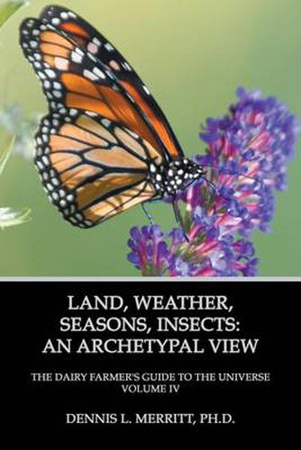 Cover image for Land, Weather, Seasons, Insects: An Archetypal View