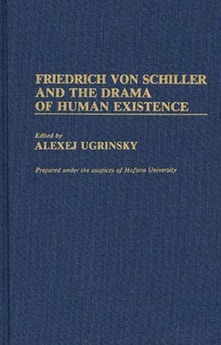 Cover image for Friedrich von Schiller and the Drama of Human Existence