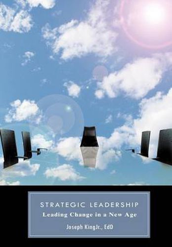 Cover image for Strategic Leadership: Leading Change in a New Age