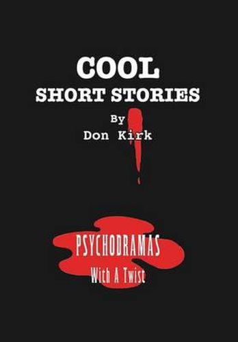 Cool Short Stories: Psychodramas With A Twist