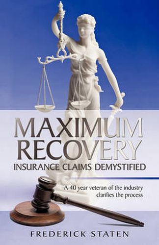 Cover image for Maximum Recovery - Insurance Claims Demystified