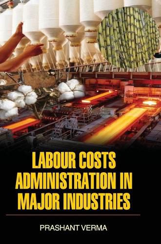 Cover image for Labour Costs Administration in Major Industries