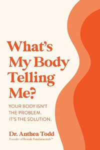 Cover image for What's My Body Telling Me?