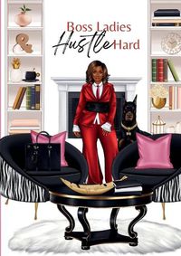 Cover image for Boss Ladies Hustle Hard