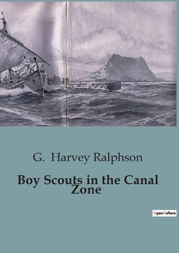 Boy Scouts in the Canal Zone