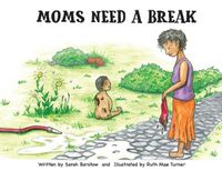 Cover image for Moms Need A Break