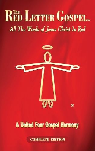Cover image for The Red Letter Gospel: All The Words of Jesus Christ in Red