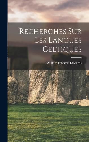 Cover image for Recherches Sur Les Langues Celtiques