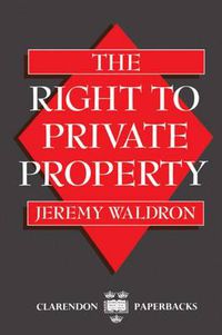 Cover image for The Right to Private Property