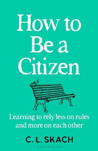Cover image for How to Be a Citizen