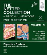 Cover image for The Netter Collection of Medical Illustrations: Digestive System, Volume 9, Part III - Liver, Biliary Tract, and Pancreas