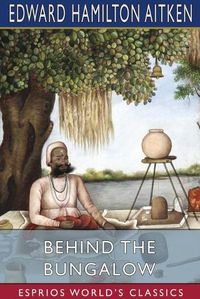 Cover image for Behind the Bungalow (Esprios Classics)