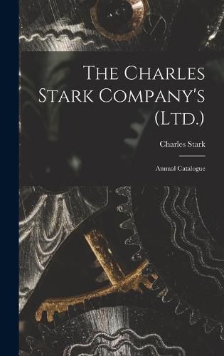 Cover image for The Charles Stark Company's (Ltd.): Annual Catalogue