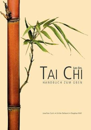 Cover image for Tai Chi Lee Stil: Handbuch zum UEben