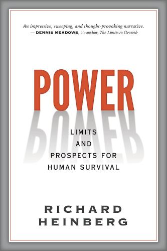 Power: Limits and Prospects for Human Survival