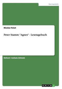 Cover image for Peter Stamm: Agnes - Lesetagebuch