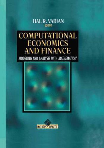 Cover image for Computational Economics and Finance: Modeling and Analysis with Mathematica (R)