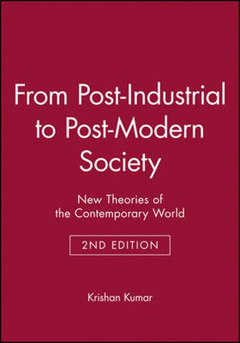 Cover image for From Post-Industrial to Post-Modern Society: New Theories of the Contemporary World