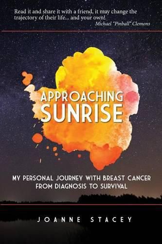 Cover image for Approaching Sunrise: My Personal Journey with Breast Cancer from Diagnosis to Survival