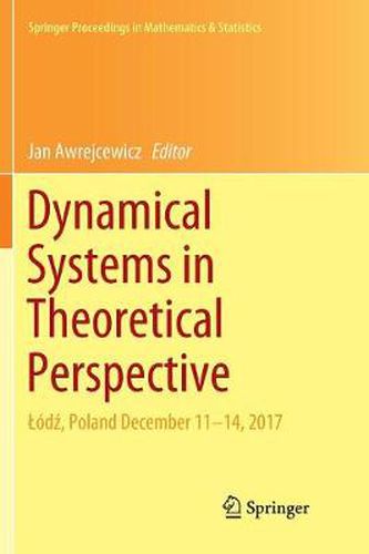 Cover image for Dynamical Systems in Theoretical Perspective: Lodz, Poland December 11 -14, 2017